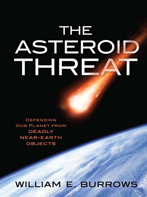 Title details for Asteroid Threat by William E. Burrows - Available